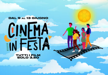 Cinema in festa: tutti i film a 3,50€ da Domenica 9 a Giovedì 13