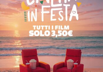 CINEMA IN FESTA – Tutti i film a 3,50
